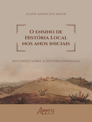 cover image of O Ensino de História Local nos Anos Iniciais